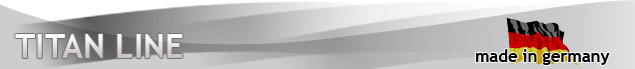 Titan Line - Made in Germany